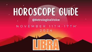 Libra November 1117 Horoscope Guide [upl. by Rains]