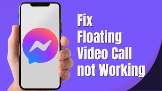 How to Fix Messenger Floating Video Call not Working Solved [upl. by Einniw]