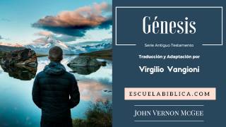 Génesis Introducción 1  A través de la biblia  Virgilio Vangioni [upl. by Klug]