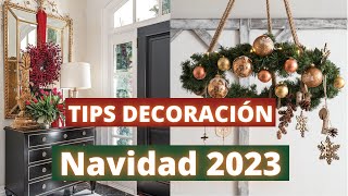 TIPS DECORACIÓN NAVIDAD 2023 IDEAS PARA DECORAR [upl. by Jo]