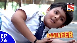 Baal Veer  बालवीर  Episode 76  Full Episode [upl. by Naasar888]