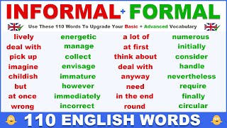 INFORMAL  FORMAL English Words  Use These 110 Words To Upgrade Your Basic  Advanced Vocabulary [upl. by Fairlie589]