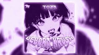 Toza  Debora Krush Speed Up [upl. by Negah614]