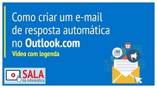 Como criar um email de resposta automática no Outlookcom [upl. by Anihsat96]