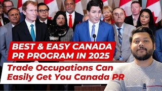 Easiest Way to Get Canada PR in 2025  Focus on Skilled Trade Sector  India Pakistan [upl. by Nytsrik]