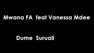 MwanaFA Featuring Vanessa Mdee Dume Suruali Official Lyrics [upl. by Eizzik]