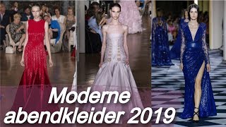 Moderne abendkleider 💃 Entdecke die Fashion Trends 2019 [upl. by Kelcey151]