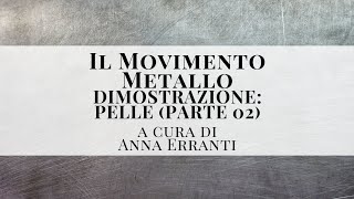 IL MOVIMENTO METALLO LA PELLE PARTE 02  La Riflessologia Plantare a cura di Anna Erranti [upl. by Ahsap]