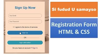 Sidee usamayn Kartaa Registration form ama Sign Up form html amp css [upl. by Aneloc]