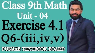 Class 9th Math Unit 4Exercise 41 Question 6 iiiivv 9th Maths EX 41 Question 6 iiiv [upl. by Weeks502]