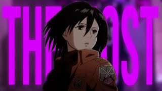 Mikasa song  quotThe Mostquot  splatman26  Official AMV [upl. by Ahsikit285]