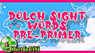 DOLCH SIGHT WORDS PRE PRIMER  Dolch Sight Words Kindergarten  Sight Words  Cher Ey Bi Si [upl. by Hild]