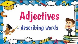 Adjectives Describing Words  with Activities [upl. by Siegler]