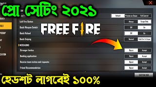 ফ্রী ফায়ার এর প্রো সেটিং 2021হেডশট লাগবেই ১০০Free Fire Headshot Setting 2021 By Trkf Gaming [upl. by Kurtis514]