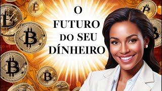 Transformação Digital nas Finanças O Futuro do Seu Dinheiro cripto [upl. by Ecnarretal]