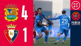 Resumen PrimeraFederación  CF Fuenlabrada 41 Club Atlético Osasuna quotBquot  Jornada 12 Grupo 1 [upl. by Burley]