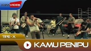 TipeX  Kamu Penipu  Official Video [upl. by Nomaj]