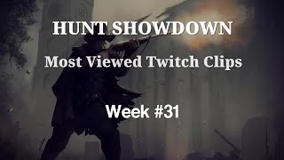 Hunt Showdown MOST VIEWED Twitch Clips of Week 31 [upl. by Ardell]