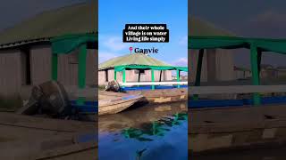 Ganvie in Benin Republic is an amazing floating village [upl. by Sarene]