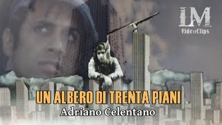 UN ALBERO DI TRENTA PIANI Adriano Celentano [upl. by Beffrey635]