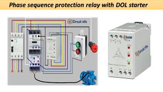 Phase Sequence relay with DOL starter l circuitinfo trending electrical [upl. by Ybrek760]