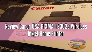 Review Canon USA PIXMA TS302a Wireless Inkjet Home Printer [upl. by Queenie]