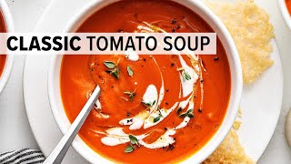 The BEST TOMATO SOUP RECIPE to make again and again [upl. by Jed]