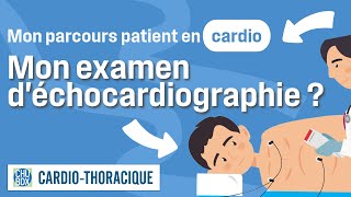 Parcours patient en cardio – L’examen d’échocardiographie [upl. by Pavlov]