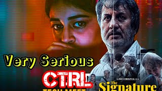 The Signature amp CTRL Movie Review [upl. by Rockafellow262]