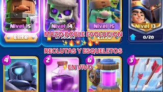 MI NUEVO MAZO META ✨🔥 RECLUTAS Y ESQUELETOS DOBLE EVOLUCION 🛡️⚔️✨💥🔥  Clash Royale [upl. by Hefter]