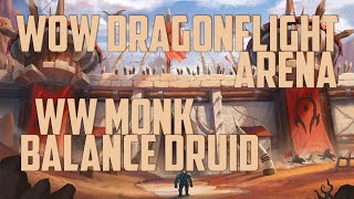 Windwalker Monk  Balance Druid 2s  WoW Dragonflight [upl. by Yespmed641]