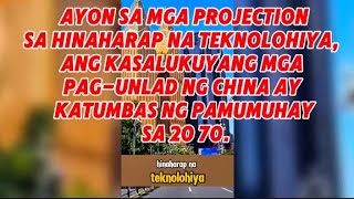 Ayon sa mga projection sa hinaharap na teknolohiya ang kasalukuyang mga pagunlad ng China ay [upl. by Valera]