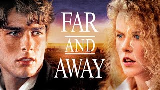 Far and Away 1992 Movie  Tom Cruise Nicole Kidman amp Thomas Gibson  Review amp Facts [upl. by Anwahsal]