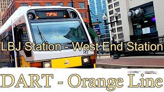 🚞LBJ Station to West End StationDART Orange Line Dallas TX [upl. by Obe]