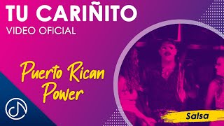 Tu CARIÑITO 😍 Puerto Rican Power Video Oficial [upl. by Isa]