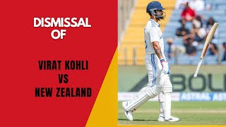 Virat Kohlis dismissal against New Zealand during the OctNov 2024 Test series  IND Vs NZ [upl. by Kyriako680]