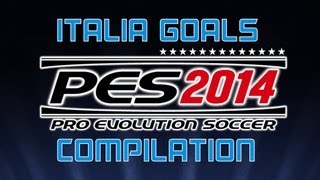 PES 2014 PS3 DEMO  ITALIA GOALS COMPILATION HD [upl. by Eilra]