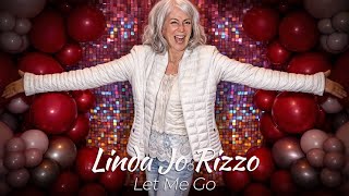 Linda Jo Rizzo  Let Me Go [upl. by Shear]