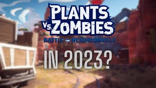 PvZ Battle For Neighborville In 2023 [upl. by Goldstein]