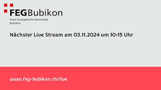 Livestream von FEG Bubikon [upl. by Kinnie]