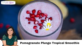 Pomegranate Plunge Tropical Smoothie Recipe [upl. by Zolner]