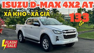 “ XẢ KHO ” XE BÁN TẢI ISUZU DMAX 4x2 AT  ƯU ĐÃI CUỐI CÙNG TRONG NĂM [upl. by Toffey61]