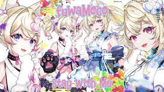 FuwaMoco Sings Stay With Me By Matsubara Miki Remastered Audio [upl. by Card]