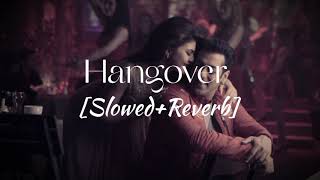 Hangover  kick  Slowed Reverb hangover kick salmankhan jacklinefernandez 20ssongstation [upl. by Meghan835]