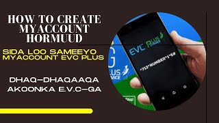 QAABKA LOO FURTO MYACCOUNT HORMUUD EVC PLUS [upl. by Osugi844]