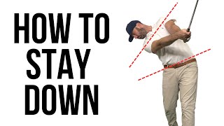 How to Stay Down and Cover the Golf Ball [upl. by Deana]