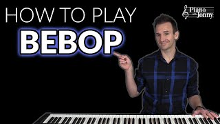 Wanna Play Bebop Piano Start Here 🏁 [upl. by Eilyah]