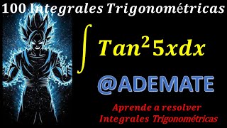 integral de tan25xdx INTEGRAL TRIGONOMÉTRICA EJEMPLO 46 [upl. by Acinorehs631]