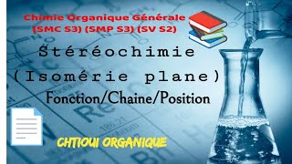 Stéréochimie  Isomérie plan Isomère de fonctionchaineposition [upl. by Colier130]