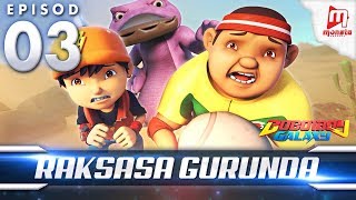 BoBoiBoy Galaxy EP03  Raksasa Gurunda  Planet Gurunda Exploration ENG Subtitles [upl. by Whitney719]